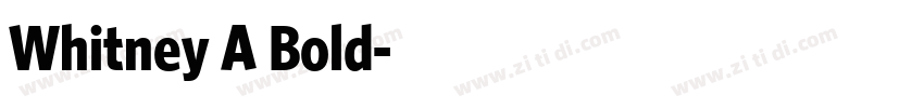 Whitney A Bold字体转换